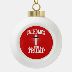 CATHOLIEKEN VOOR TRUMP KERAMISCHE BAL ORNAMENT