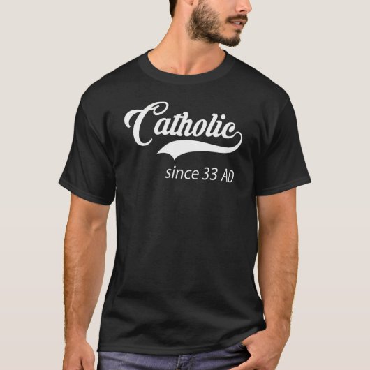 CATHOLIQUE DEPUIS le T-shirt de 33 ANNONCES (Devant)