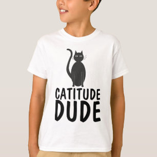 CATITUDE DUDE Funny Boys T-shirts de chat