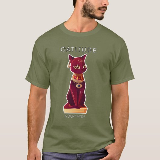 CATITUDE - tout est T-shirt (Devant)