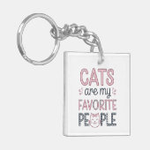 "Cats Are My Favorite People" Funny Cat Mom Sleutelhanger (Voorkant Links)