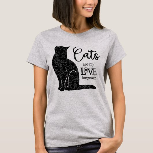 Cats are my LOVE Language T-Shirt (Devant)