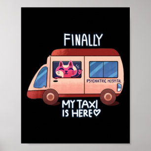 Cats Meme Schattige Meme Mijn taxi is hier! Sticke Poster