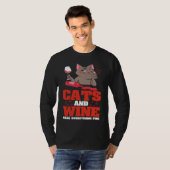 Cats & Wine Maak alles fijn Drink katachtige T-shirt (Voorkant volledig)