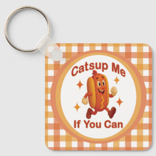 Catsup Me If You Can Funny Hot Dog beroemd gemaakt Sleutelhanger