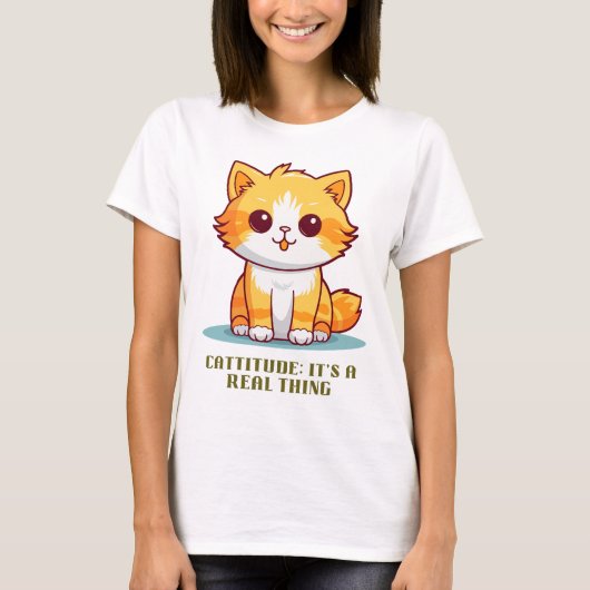 Cattitude: Het is een echt iets T-shirt (Voorkant)