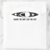 Caught The Eddy Lost The Plot Kayak Ovale Sticker (Tas)