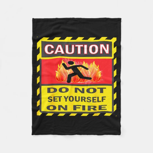Caution Do Not Set Yourself On Fire  Fleece Deken (Voorkant)