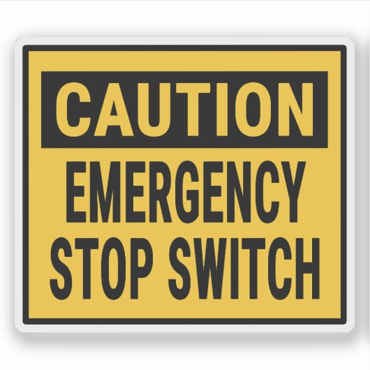 Caution Emergency Stop Switch Sticker (Voorkant)