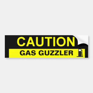 CAUTION GAS GUZZLER BUMPERSTICKER