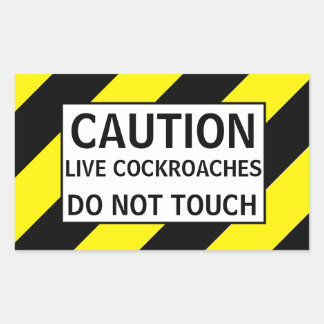 CAUTION LIVE COCKROACHES RECTANGULAIRE STICKER