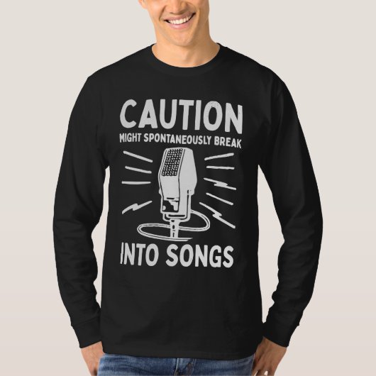 Caution might spontaneously break into songs karao t-shirt (Voorkant)