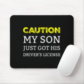 Caution My Son Just Got His Driver's License  Muismat (Met muis)