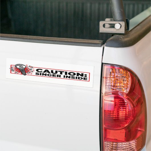 Caution Singer Inside Funny Bumper Sticker (Sur camion)