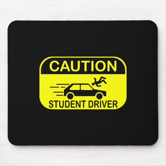 Caution Student Driver Funny  Muismat (Voorkant)
