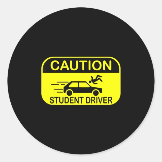 Caution Student Driver Funny  Ronde Sticker (Voorkant)