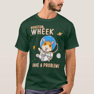 cavia Houston Wheek heeft een probleem met spatie T-shirt