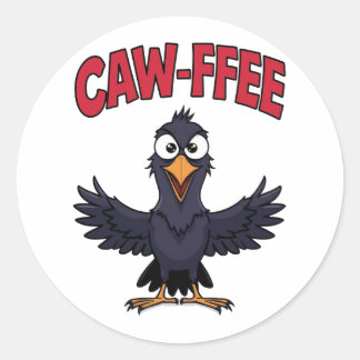 CAW-FREE Funny Crow Koffie Liefhebber Ronde Sticker