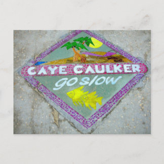 Caye Caulker "Go Slow"-Briefkaart Briefkaart