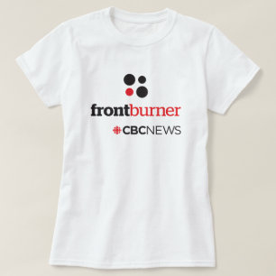 CBC Front Burner Vrouwen T-shirt