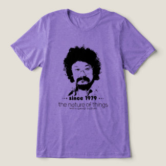 CBC - Nature of Things Sinds 1979 Tri-Blend Shirt