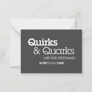 CBC Quirks & Quarks Notitiekaartje