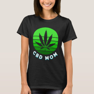 CBD mama mama Fun Weed Vape for Women T-shirt