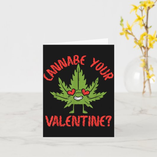 Cbe Your Valentine Weed Stoner  Kaart (Gele Bloem)
