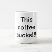 Ce café suce la tasse (Centre)