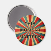 "Ce moment compte" Starburst Magnet (Recto/Verso)