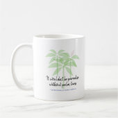 Ce ne serait pas le paradis - Mug (Gauche)