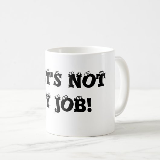 Ce n'est pas ma tasse de café du travail (Devant droit)