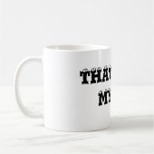 Ce n'est pas ma tasse de café du travail (Gauche)