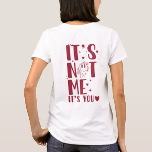 Ce n'est pas moi C'est toi T-shirt