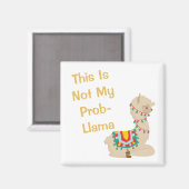 Ce N'Est Pas Mon Problème Llama Magnet (Recto/Verso)