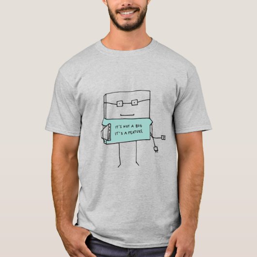 Ce n'est pas un bug C'est un T-shirt Feature (Devant)