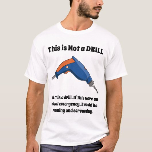 Ce n'est pas un T-shirt de perceuse (Devant)