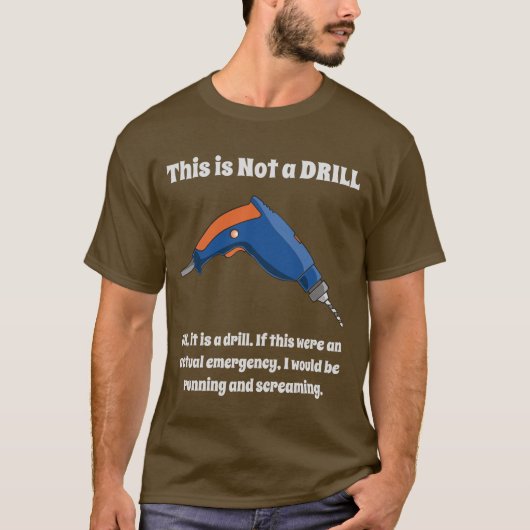 Ce n'est pas un T-shirt de perceuse (Devant)