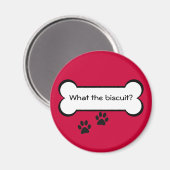 Ce que le biscuit - Aimant (Recto/Verso)