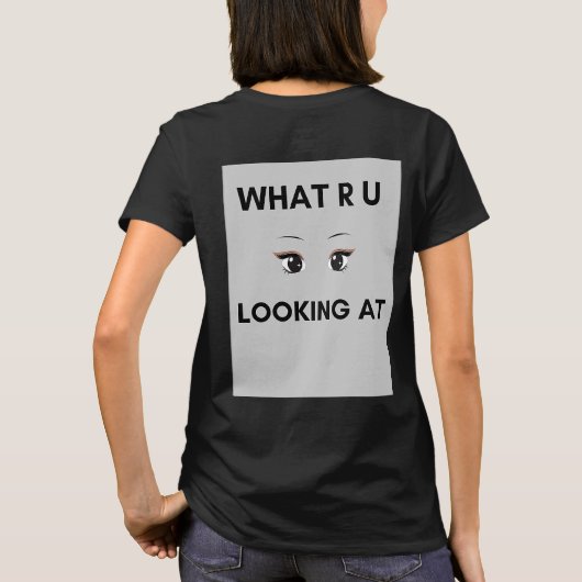 Ce que R U regarde T-shirt imprimé (Dos)