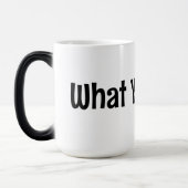 Ce Que Tu Dis ! Café Mug (Gauche)