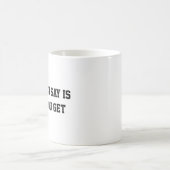 Ce que vous dites est ce que vous obtenez tasse de (Centre)