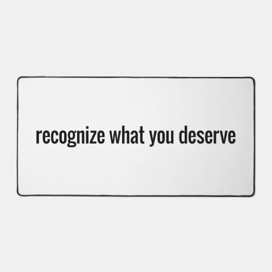 Ce que vous méritez Mat de bureau (Recto)