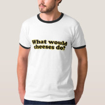 Ce qui des fromages ferait le T-shirt