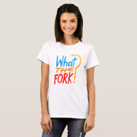 Ce qui la fourchette ? T-shirt pour des fans du