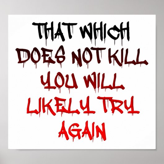 Ce qui ne vous tue pas Poster drôle (Devant)