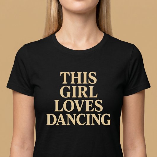Ce T-Shirt Fille Qui Aime Danser
