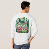 Ce t-shirt Plante Plus d'arbres (Dos entier)