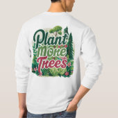 Ce t-shirt Plante Plus d'arbres (Dos)