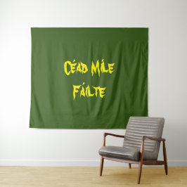 "Cead Mile Failte" honderdduizenden en verwelkomt Wandkleed